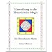 Einweihung in die Henochische Magie: Die Henochische Matrix