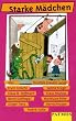Starke M�dchen, 1 Cassette