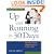 Up and Running in 30 Days: A Proven Plan for Financial Success in Real Estate, 3rd Ed