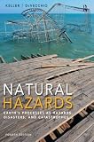 Natural Hazards: Earth's Processes as Hazards, Disasters, and Catastrophes