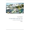 In Agia Galini wartet der Tod: Der dritte Fall des Jak Anatolis
