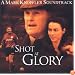 A Shot at Glory: Original Soundtrack