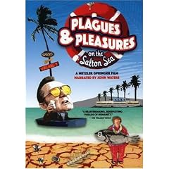 Plagues & Pleasures on the Salton Sea by 