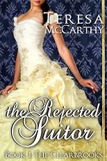 The Rejected Suitor (The Clearbrooks, Book 1)