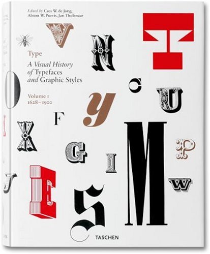 Type: A Visual History of Typefaces and Graphic Styles, Vol. 1