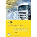 HGB leicht gemacht: Eine Einf�hrung in das Handels-, Gesellschafts- und Wertpapierrecht mit praktischen F�llen und Hinweisen f�r Klausuraufbau und Studium