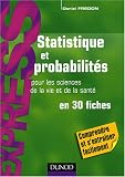 Statistique et probabilités pour les sciences de la vie et de la santé en 30 fiches