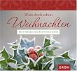 W�re doch schon Weihnachten