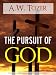 The Pursuit of God by A.W. Tozer (Special Kindle Enabled Edition with Interactive Table of Contents and Built in Text to Speech Features) (Illustrated) ... | The Writings of Aiden Wilson Tozer of)