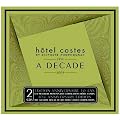 Hotel Costes/a Decade