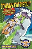 Johnny Catbiscuit and the Abominable Snotmen!