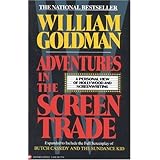Adventures in the Screen Trade: A Personal View of Hollywood and Screenwriting