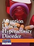 Attention Deficit Hyperactivity Disorder (Issues That Concern You)