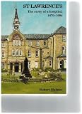 St Lawrence's : the story of a hospital, 1870-1994