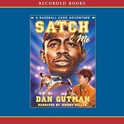 Satch and Me | Dan Gutman