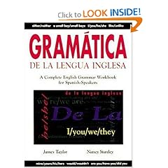Gramatica De La Lengua Inglesa : A Complete English Grammar Workbook for Spanish Speakers