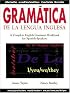 Gramatica De La Lengua Inglesa : A Complete English Grammar Workbook for Spanish Speakers