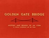 Golden Gate Bridge: History and Design of an Icon