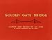 Golden Gate Bridge: History and Design of an Icon