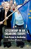Citizenship in an enlarging Europe : from dream to awakening