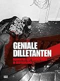 Geniale dilletanten : subkultur der 1980er-jahre in Deutschland = Brilliant dilletantes : subculture in Germany in the 1980s