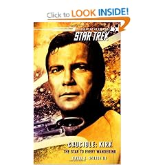 Star Trek: The Original Series: Crucible: Kirk: The Star to Every Wandering