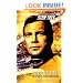 Star Trek: The Original Series: Crucible: Kirk: The Star to Every Wandering