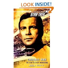 Star Trek: The Original Series: Crucible: Kirk: The Star to Every Wandering