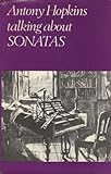 Talking about sonatas : a book of analytical studies, based on a personal view