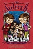 The Sisters Eight Book 9: The Final Battle . . . for Now