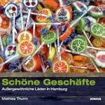Sch�ne Gesch�fte: Au�ergw�hnliche L�d...