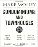 Make Money with Condominiums and Townhouses