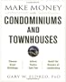Make Money with Condominiums and Townhouses