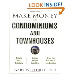 Make Money with Condominiums and Townhouses (Make Money in Real Estate)