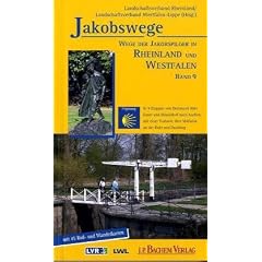 Jakobswege Band 09: Wege der Jakobspilger in Rheinland und Westfalen
