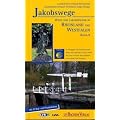 Jakobswege Band 09: Wege der Jakobspilger in Rheinland und Westfalen