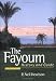 The Fayoum: History and Guide