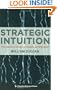 Strategic Intuition: The Creative Spark in Human Achievement