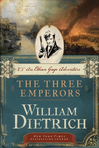 The Three Emperors: An Ethan Gage Adventure (Ethan Gage Adventures Book 7)