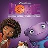 Home (Original Motion Picture Soundtrack)