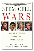 Stem Cell Wars: Inside Stories from the Frontlines