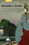 Devenir l'autre : Exp�rience et r�cit du changement de culture entre le Japon et l'Occident