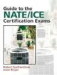 Guide to NATE/ICE Certification Exams (3rd Edition)