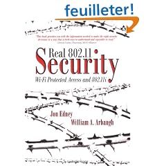Real 802.11 Security: Wi-Fi Protected Access and 802.11i