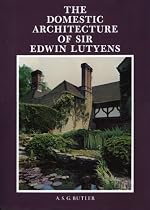 Domestic Architecture of Sir Edwin Lutyens