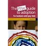 The Pink Guide to Adoption for Lesbians & Gay Men