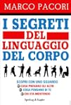 I segreti del linguaggio del corpo (I...