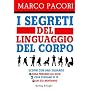 I segreti del linguaggio del corpo (I grilli) di Marco Pacori