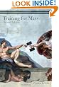 Training for Mass, Second Edition