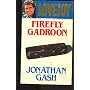 Firefly Gadroon (A Lovejoy narrative)